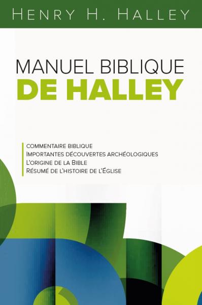 Manuel biblique de Halley - commentaire biblique, importantes découvertes archéologiques,...