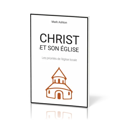 Christ et son Église - Les priorités de l’église locale