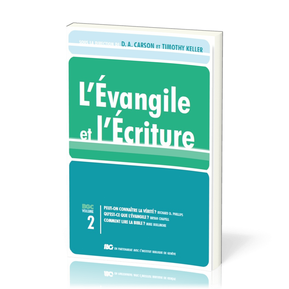 Évangile et l'Écriture (L') - Gospel Coalition volume 2