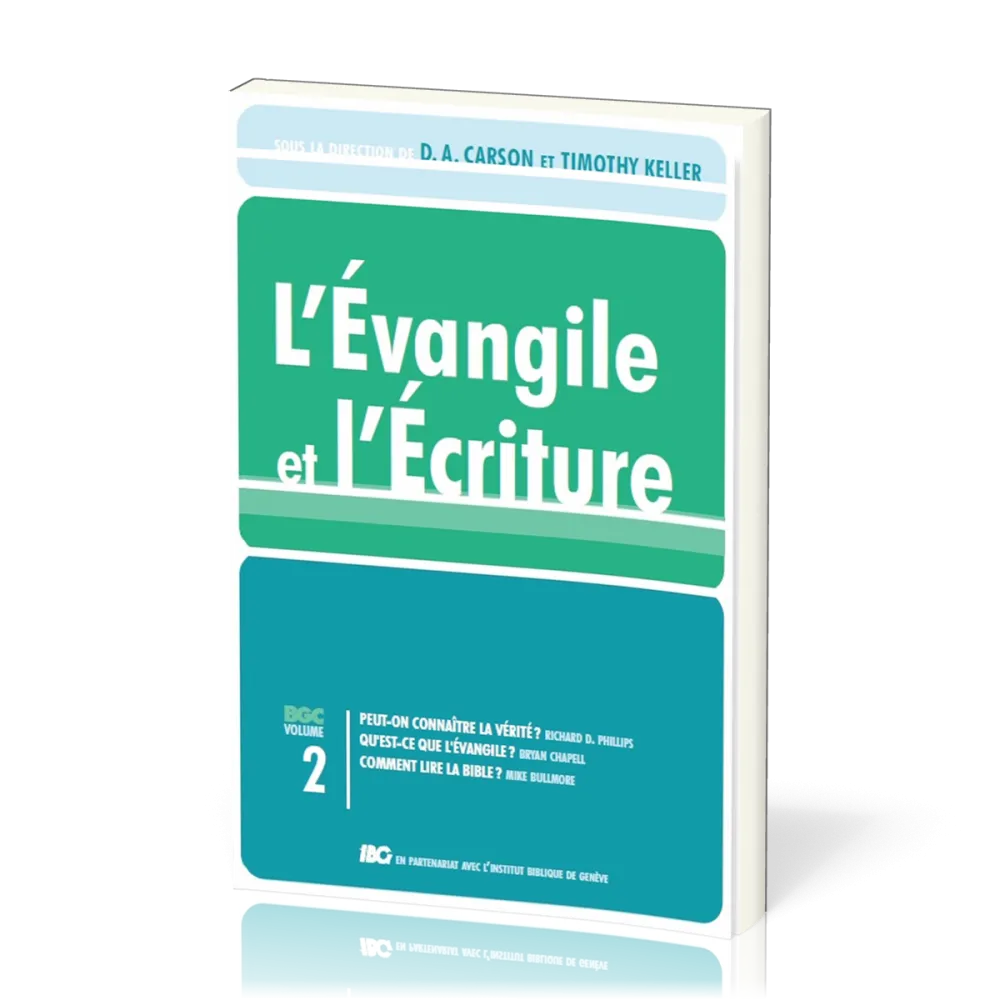 Évangile et l'Écriture (L') - Gospel Coalition volume 2