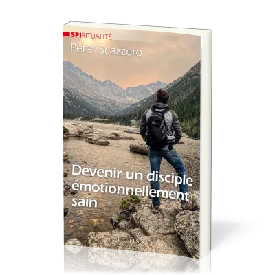 Devenir un disciple émotionnellement sain