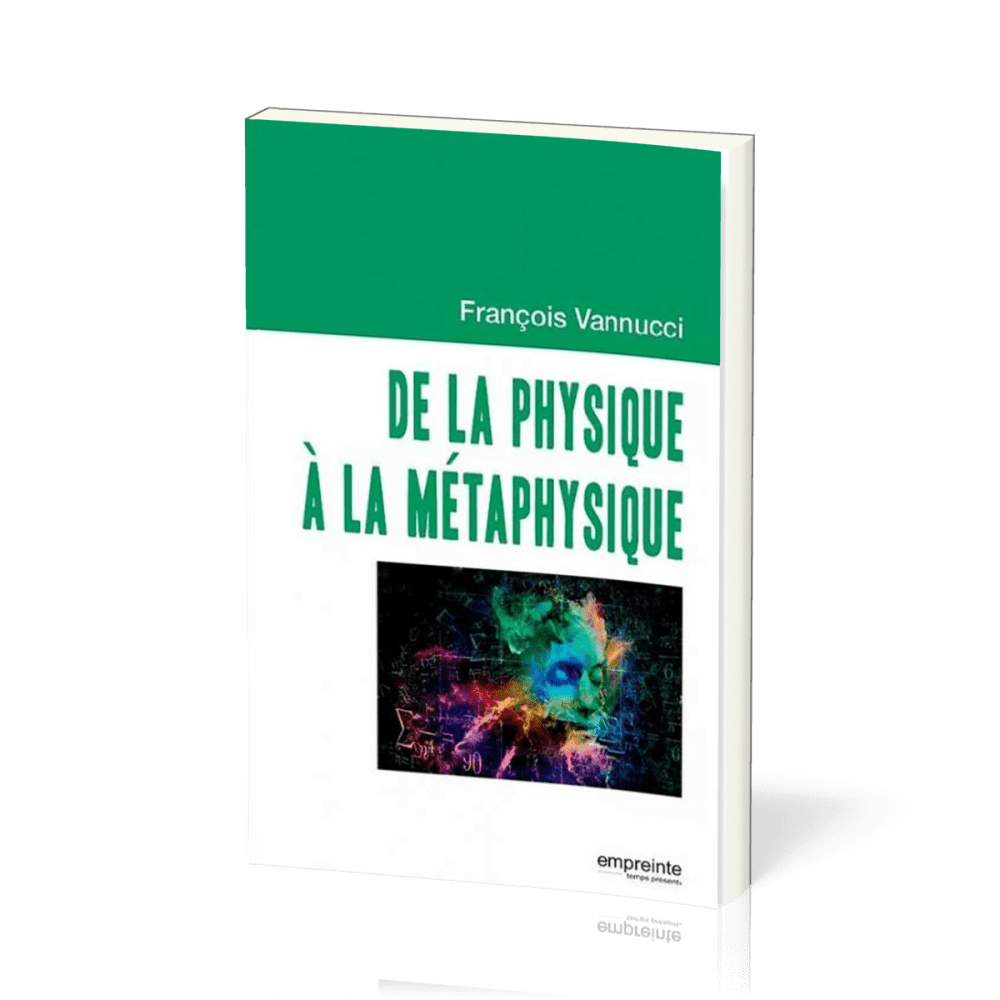 De la physique à la métaphysique