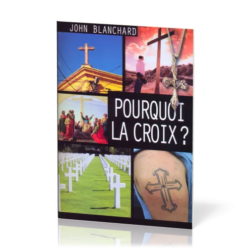 Pourquoi la croix?