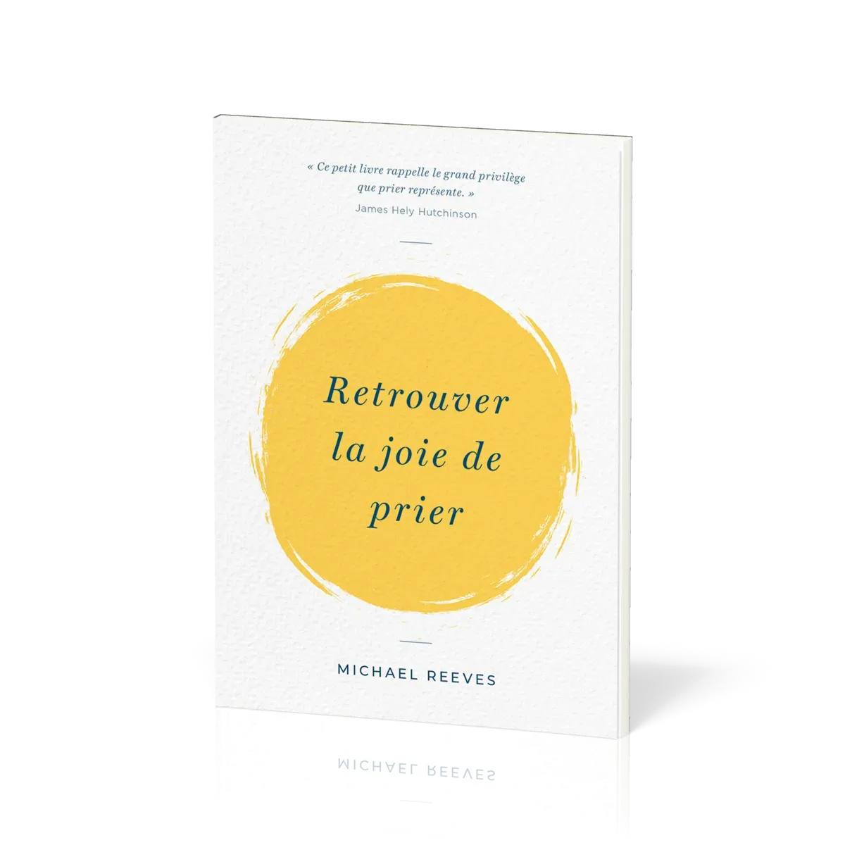 Retrouver la joie de prier
