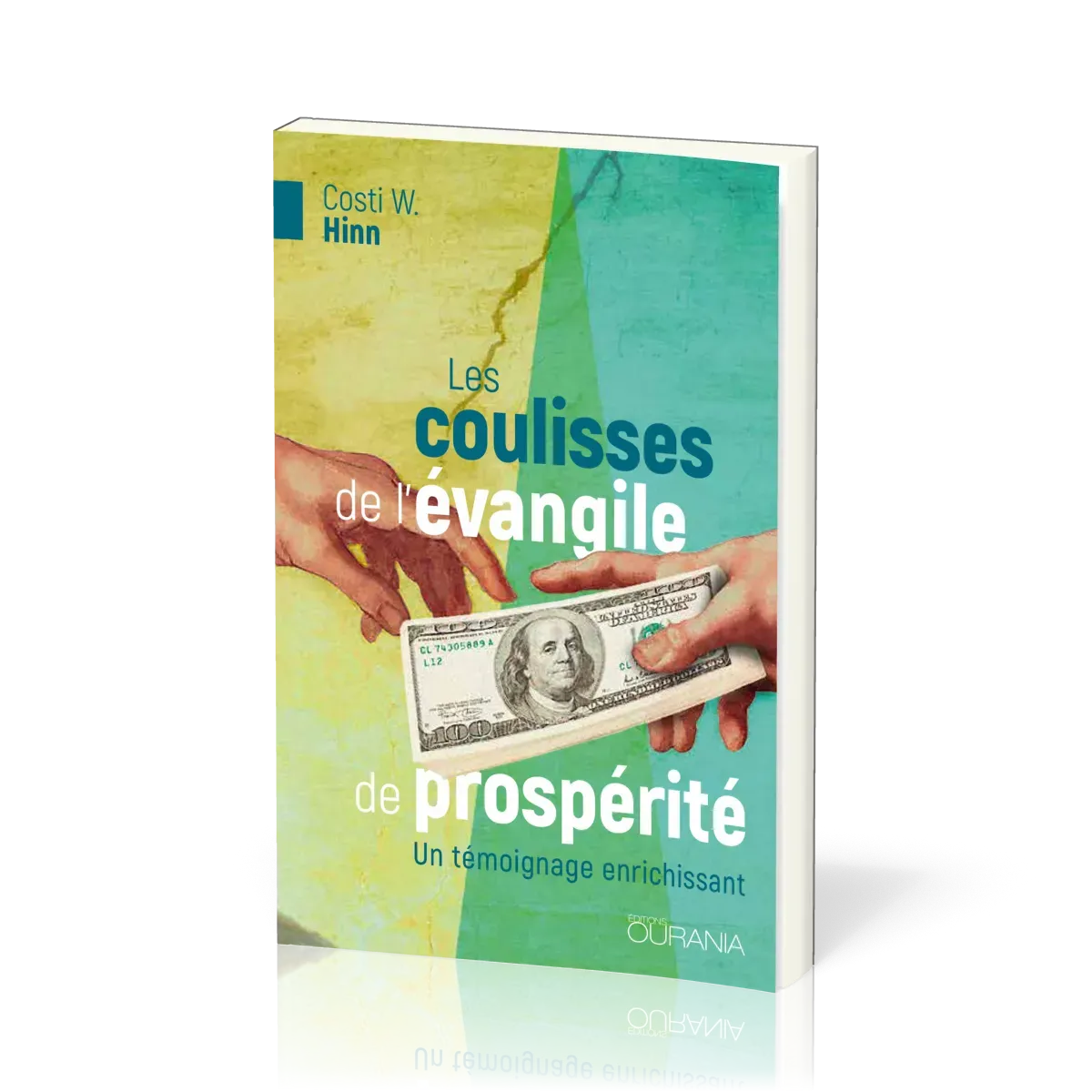 Coulisses de l'évangile de prospérité (Les) - Un témoignage enrichissant