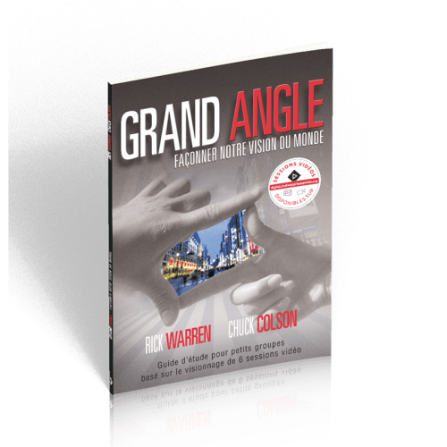 Grand Angle - Façonner notre vision du monde. Guide d'étude pour petits groupes basé sur le...