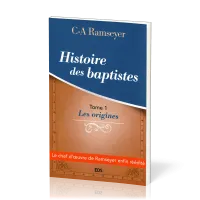 Histoire des baptistes - tome 1, Les origines